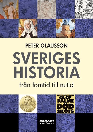 Peter Olausson - Sveriges historia : från forntid till nutid, Inbunden