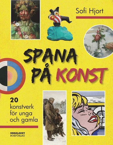 bokomslag Spana på konst: 20 konstverk för unga och gamla