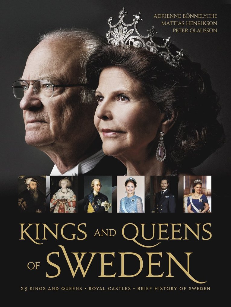 Adrienne Bönnelyche, Peter Olausson, Mattias Henrikson - Kings and queens of Sweden, Inbunden