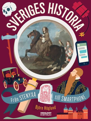 bokomslag Sveriges historia : från stenyxa till smartphone