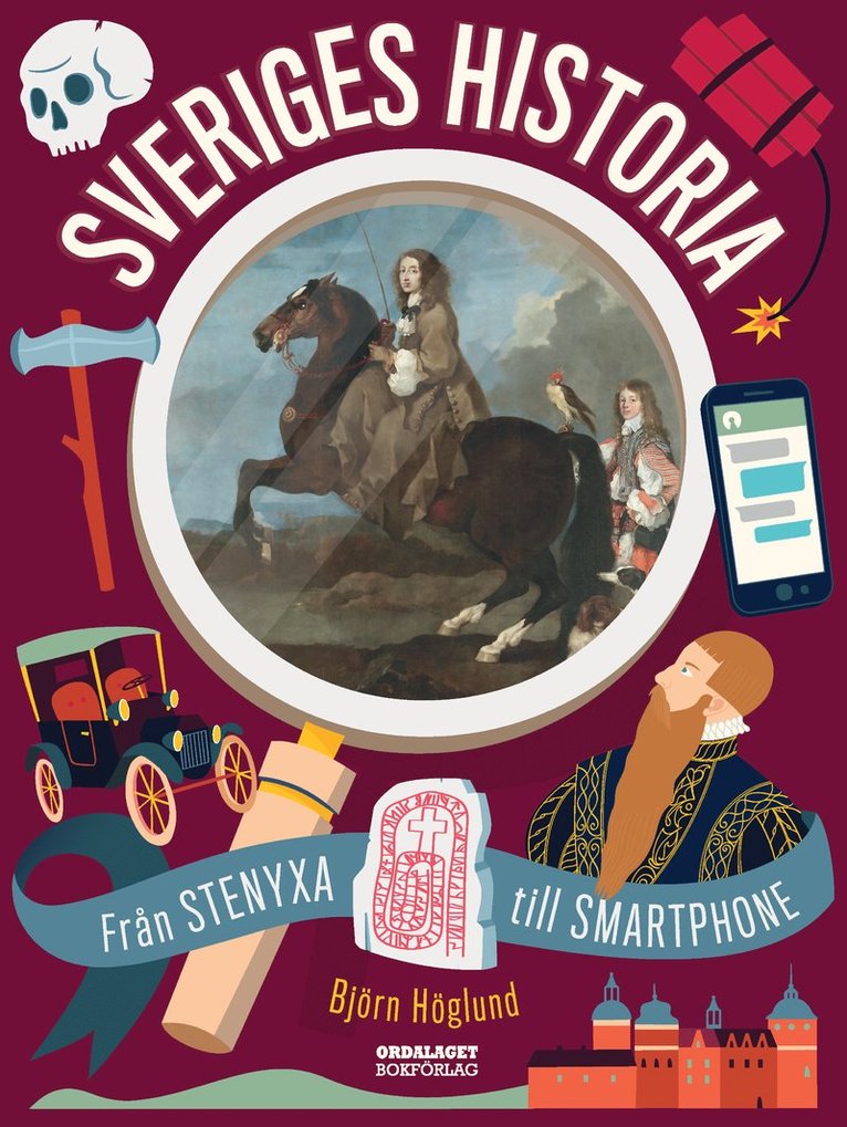 Sveriges historia : från stenyxa till smartphone 1
