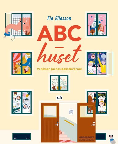Fia Eliasson - ABC-huset : Vi hälsar på hos bokstäverna!, Inbunden