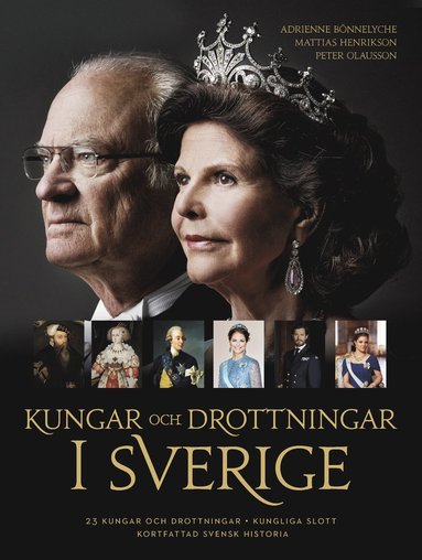 bokomslag Kungar och drottningar i Sverige