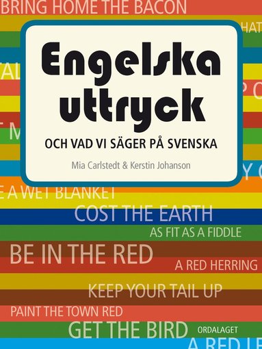 bokomslag Engelska uttryck : och vad vi säger på svenska
