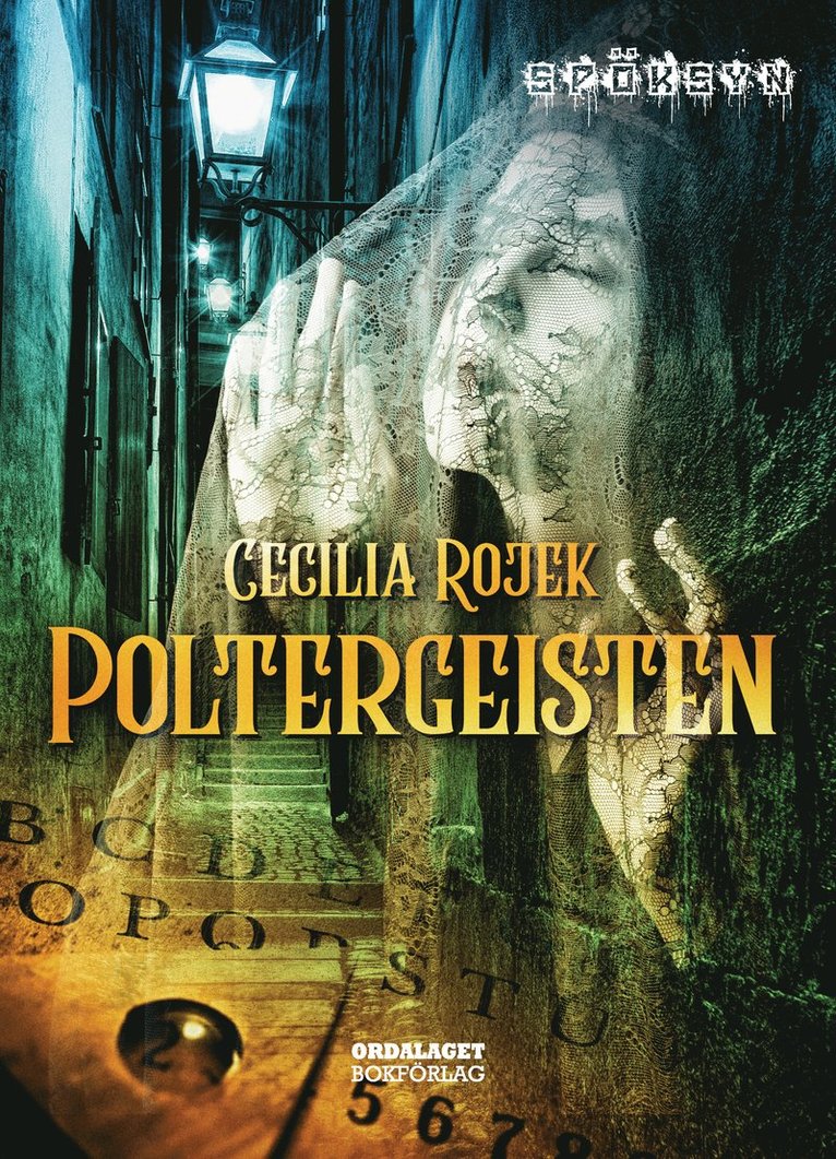 Cecilia Rojek - Poltergeisten, Inbunden