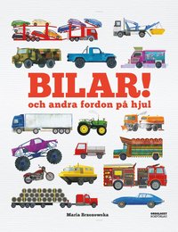 bokomslag Bilar! och andra fordon på hjul