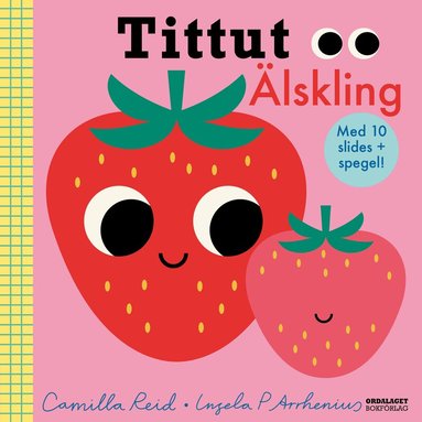 Camilla Reid, Ingela Arrhenius - Tittut : Älskling, Kartonnage