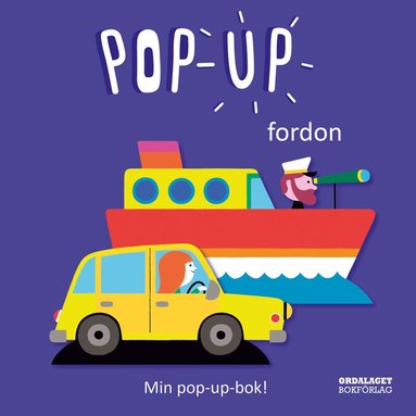 Géraldine Cosneau - Pop up! Fordon, Kartonnage