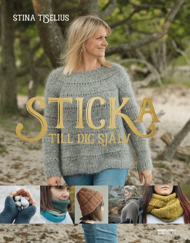 Stina Tiselius - Sticka till dig själv, Inbunden