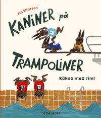 bokomslag Kaniner på trampoliner: Räkna med rim!