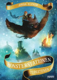 bokomslag Monsterstationen - Tidsstenen