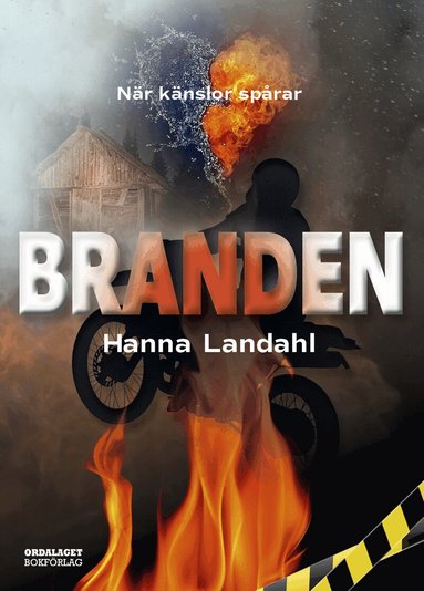 Hanna Landahl - Branden, Inbunden