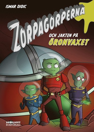 bokomslag Zorpagorperna och jakten på öronvaxet