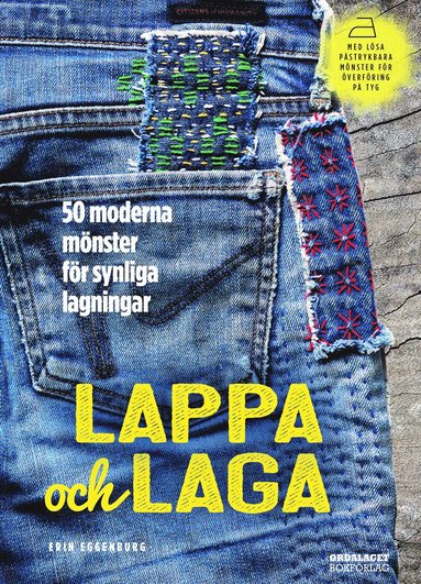 bokomslag Lappa och laga : 50 moderna mönster för synliga lagningar