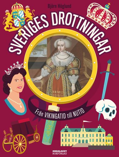 bokomslag Sveriges drottningar - från vikingatid till nutid