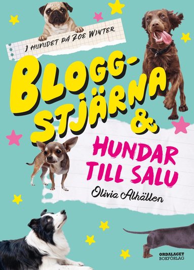 Olivia Alhällen - Bloggstjärna och hundar till salu, Inbunden