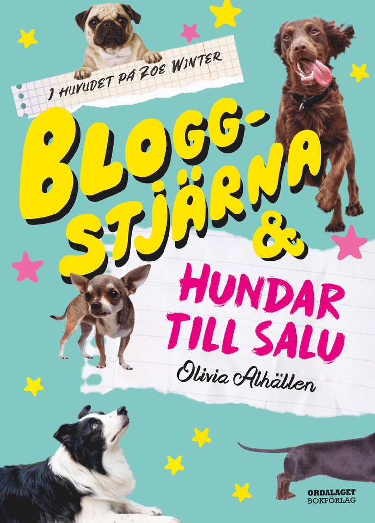 Olivia Alhällen - Bloggstjärna och hundar till salu, Inbunden