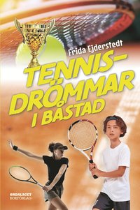 bokomslag Tennisdrömmar i Båstad
