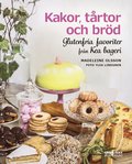 bokomslag Kakor, tårtor och bröd : glutenfria favoriter från Kea bageri