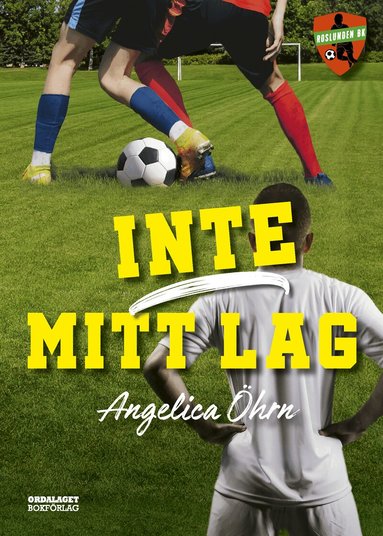 Angelica Öhrn - Inte mitt lag, Inbunden