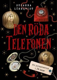 bokomslag Den röda telefonen. Ett julmysterium i 24 delar