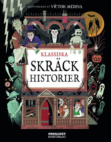 Nathanial Hawthorne, Washington Irving, Arthur Conan Doyle, Oscar Wilde, Robert Louis Stevenson, Edgar Allan Poe, Mary Shelley, Bram Stoker - Klassiska skräckhistorier, Inbunden