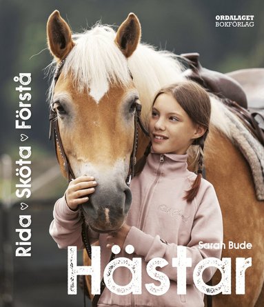 Sarah Bude - Hästar : rida, sköta, förstå din häst, Inbunden