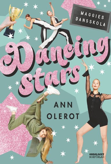 Ann Olerot - Dancing stars : Maggies dansskola, Inbunden