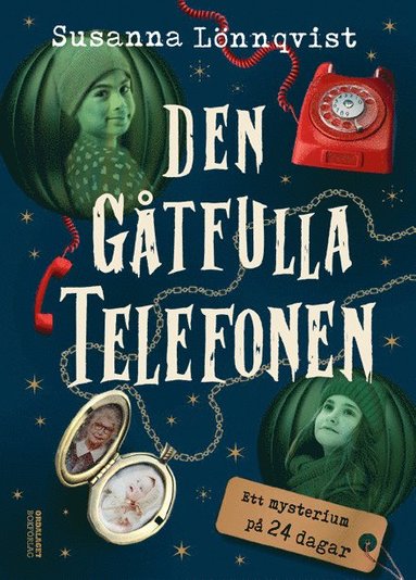 bokomslag Den gåtfulla telefonen : ett mysterium på 24 dagar