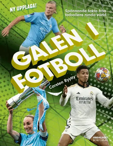 Carsten Ryytty - Galen i fotboll : spännande fakta från fotbollens runda värld, Inbunden