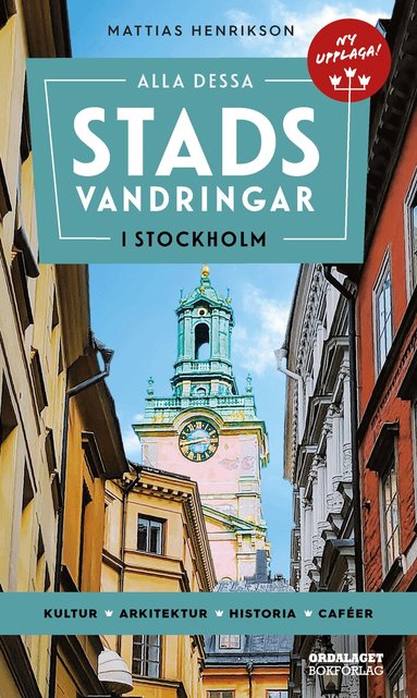 Mattias Henrikson - Alla dessa stadsvandringar i Stockholm, Häftad