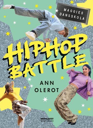 Ann Olerot - Hiphop battle : Maggies dansskola, Inbunden