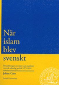 bokomslag När islam blev svenskt