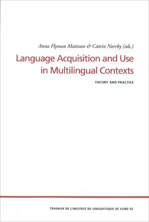 Language Acquisition and Use in Multilingual Contexts 1