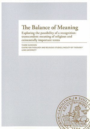 Thord Svensson - The Balance of Meaning, Inbunden