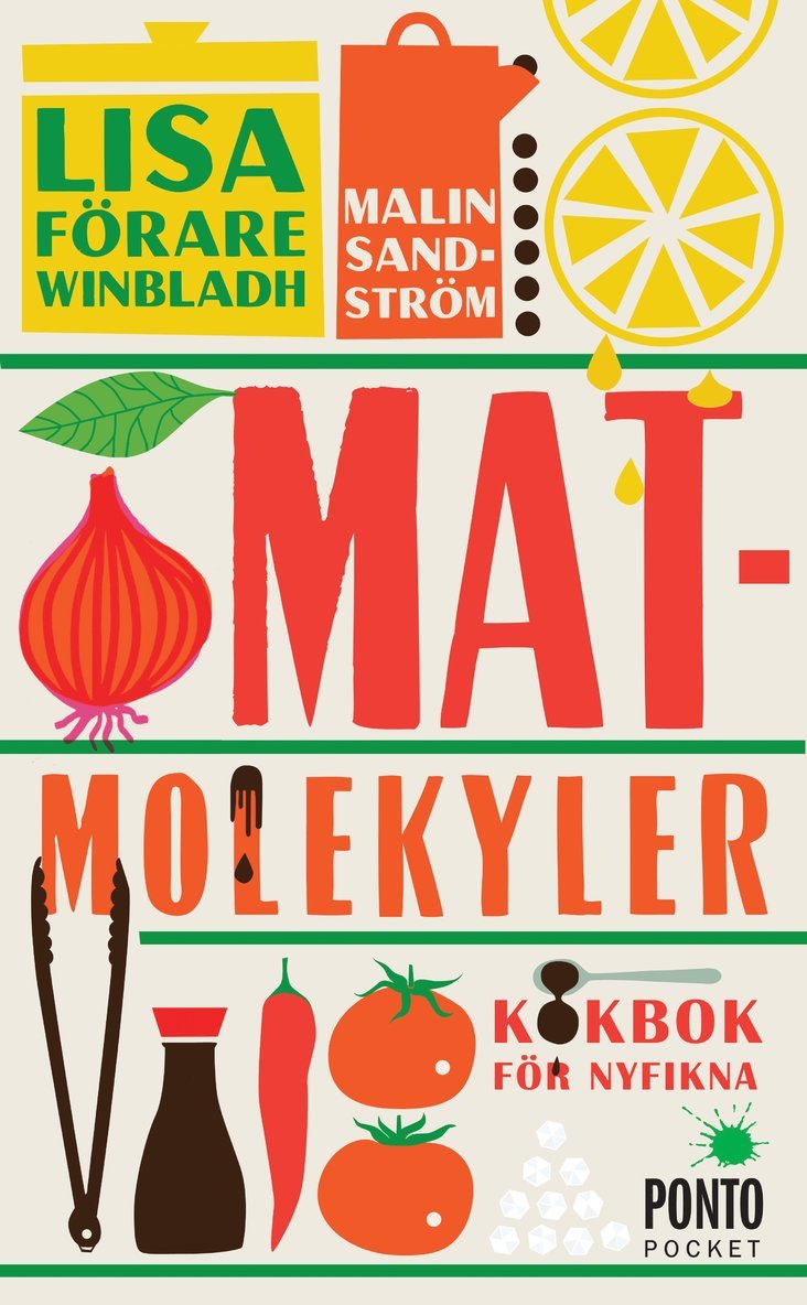 Lisa Förare Winbladh, Malin Sandström - Matmolekyler : kokbok för nyfikna, Pocket