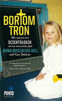 bokomslag Bortom tron : min uppväxt inom scientologin och min dramatiska flykt