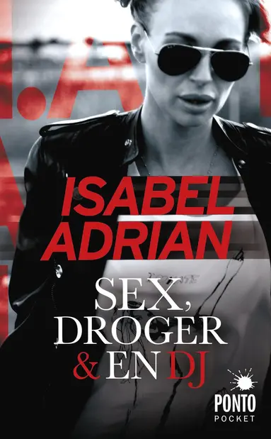 Isabel Adrian, Mia Gahne - Sex, droger & en DJ, Pocket