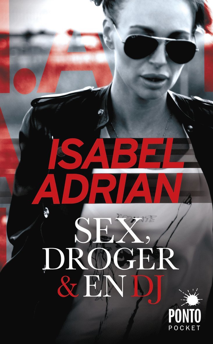 Sex, droger & en DJ