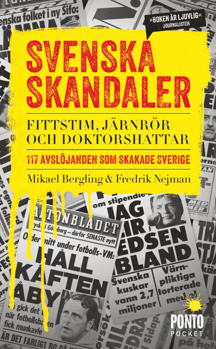 Mikael Bergling, Fredrik Nejman - Svenska skandaler : fittstim, järnrör och doktorshattar. 117 avslöjanden som skakade Sverige, Pocket