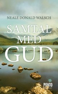 bokomslag Samtal med Gud : en ovanlig dialog