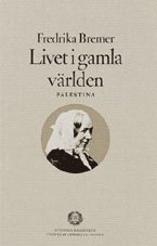 bokomslag Livet i gamla världen : - Palestina