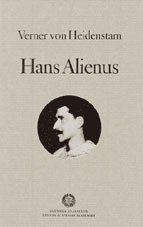 Verner von Heidenstam - Hans Alienus, Inbunden