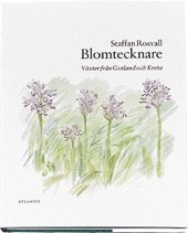bokomslag Blomtecknare : växter från Gotland och Kreta
