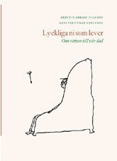 bokomslag Lyckliga ni som lever : om rätten till vår död