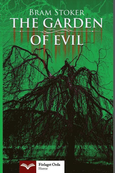 The garden of evil