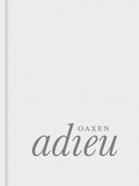 bokomslag Oaxen adieu