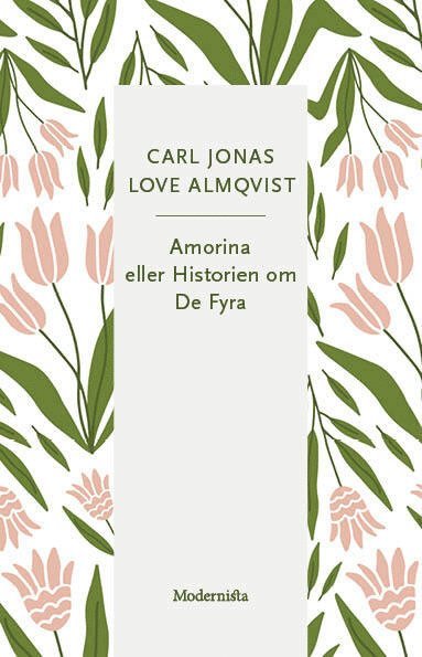 bokomslag Amorina eller Historien om De Fyra