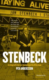 bokomslag Stenbeck : en biografi över en framgångsrik affärsman