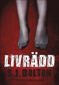 Sharon Bolton - Livrädd, Häftad